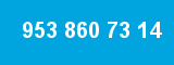 953 860 73 14